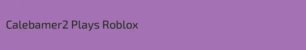 Calebamer2 Plays Roblox